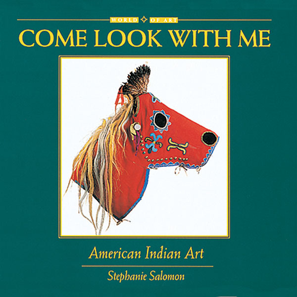 Come Look With Me: American Indian Art